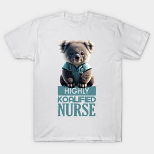 Just a Highly Koalified Nurse Koala 2 T-Shirt